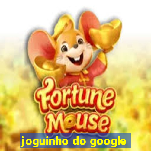 joguinho do google